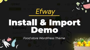 How to Install & Import Efway Demo WordPress | Create a Food Shop Website in WordPress | Themelexus