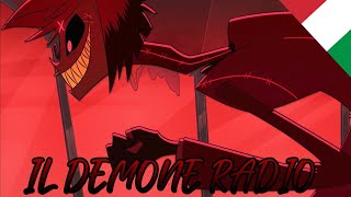 Video thumbnail of "Il Demone Radio - Hazbin Hotel FANDUB ITA"