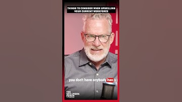 Things To Consider When Upskilling Your Current Workforce