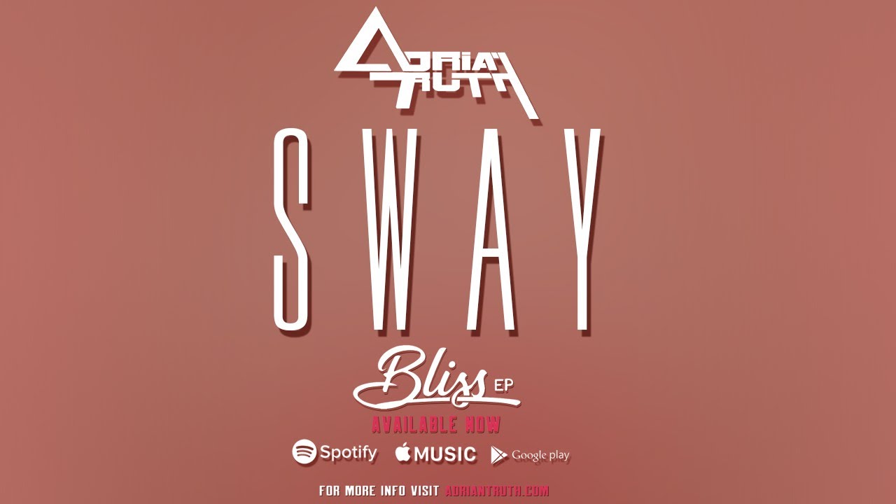 Adrian Truth: Sway