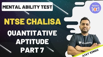 Quantitative Aptitude (Part-7) | NTSE Chalisa | Mental Ability Test | Maths 101 | Ajay Singh