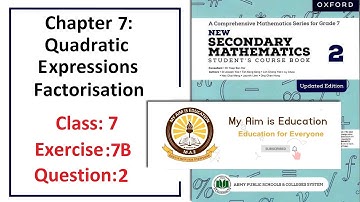 Exercise 7B Questions 2 – Complete solution (Factorization ) – APS Math Class 7.