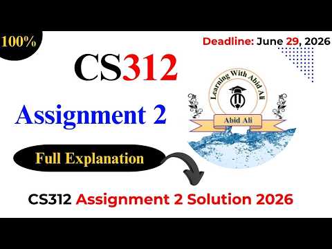 CS312 Assignment 2 Solution 2026 | CS312 Assignment 2 2026 | #CS312 #Assignment #2