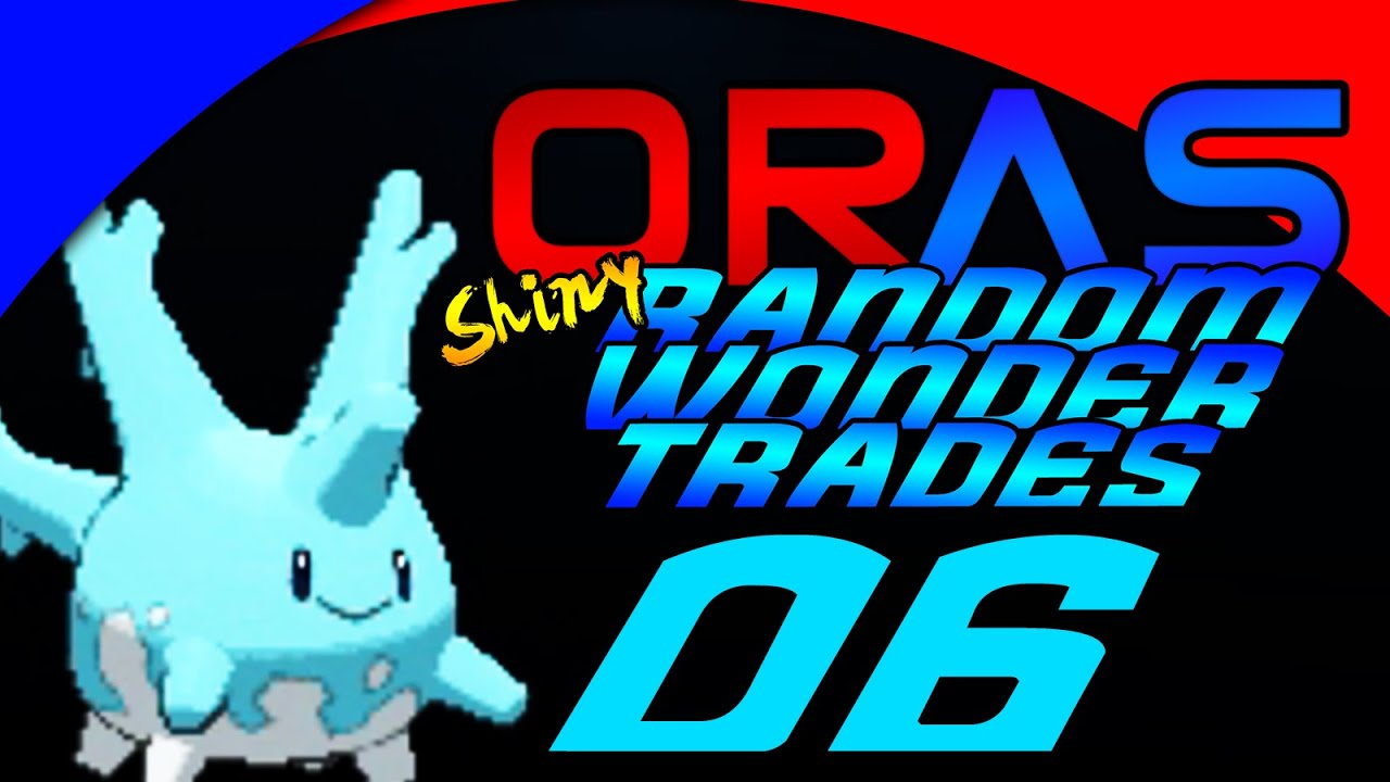 Pokemon Omega Ruby and Alpha Sapphire Wonder Trades - SHINY Random Wonder Trades - Ep 6 - RANDOMNESS
