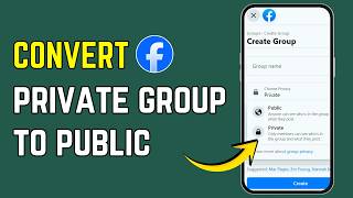 How to Convert a Private Facebook Group to Public (2026) | Facebook Group Privacy