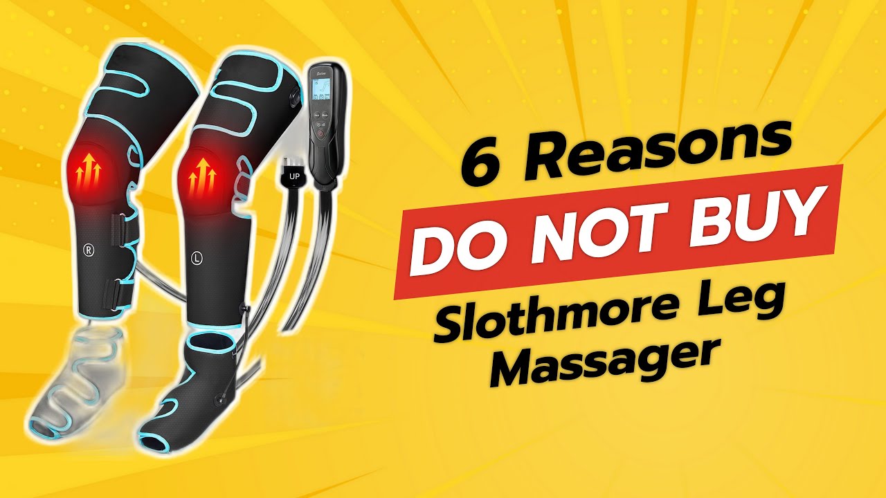DON'T BUY Slothmore Leg Massager BEFORE WATCHING THIS VIDEO (6 Reasons)
