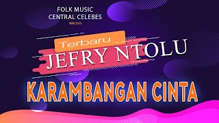 Karambangan Cinta Terbaru - LUPI RENGKO by: Jefry Ntolu