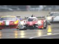 Le Mans 2014- Les plus belles images des séances d'essais du Mercredi 11 Juin!