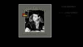 Video thumbnail of "Eddie Cochran - Dark Lonely Street (1956)"