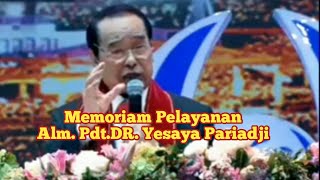 Memoriam Pelayanan Alm. Pdt. DR. Yesaya Pariadji. Pendiri Gereja Tiberias