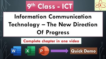 Information Communication Technology- The New Direction Of Progress | 9th-ICT | Complete Chapter