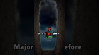 ⚠️ Major Signs Before Death Explained 😔