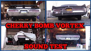 Sound Testing CHERRY BOMB VORTEX Mufflers On 4 Different OLD SCHOOL MUSCLE CARS!!!