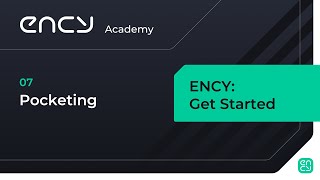 Pocketing Tutorial 7 Ency Get Started