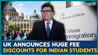 UK Cuts Fees as Indian Students Stop Choosing UK Universities | UK Immigration