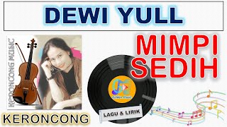 Lyrics - MIMPI SEDIH - KERONCONG - DEWI YULL