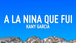Kany García - To the Girl I Was (Lyrics)