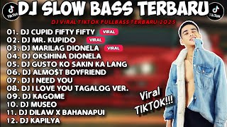 Dj Slow Bass Terbaru 2025  Happy Valentines Special  Cupid X Mr Kupido X Marilag X Oksihina 