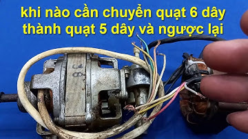tại sao quạt đang 6 dây lại phải chuyển xuống quạt 5 dây cho quạt chạy mát êm