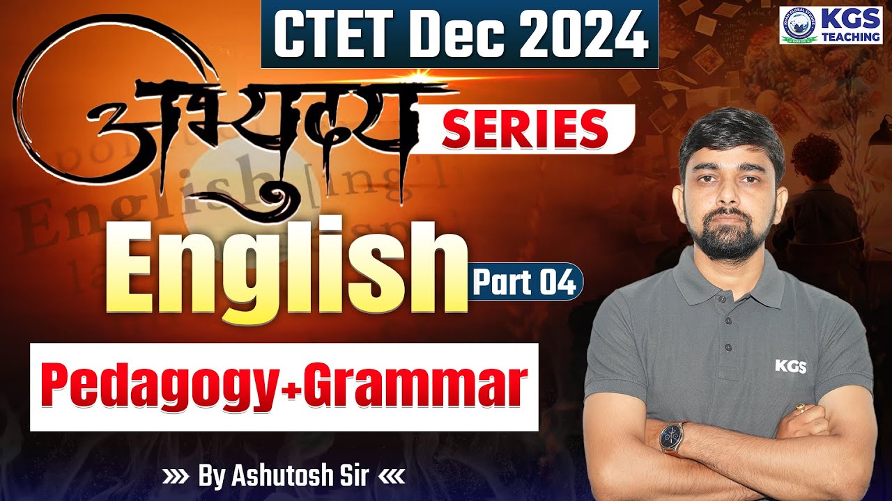 CTET Dec 2024 English | CTET Teaching Pedagogy + Grammar | Ashutosh Sir ...