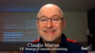 VideoAmp Deal Gives Marketers More Choice With Audience Metrics: Comcast’s Claudio Marcus