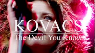 Kovacs - The Devil You Know chords