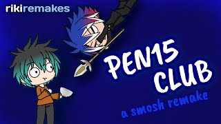 PEN15 CLUB | Gacha Life Remake