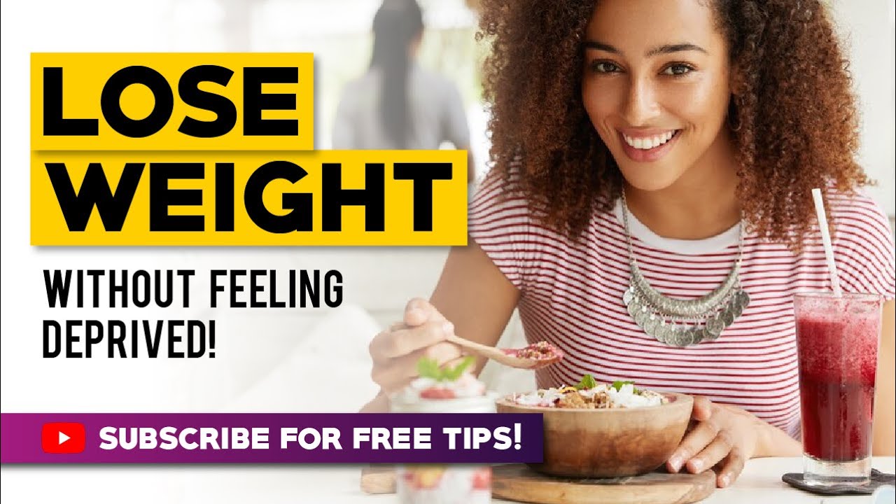 Mindful Eating: How to Lose Weight Without Feeling Deprived - YouTube