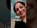 Arts vs Utopia - Can there be Art Without the Process? #artutopia #art #utopia #techutopia #frescos