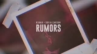 rumors lyrics  R3HAB x sofia carson