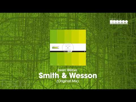 Swen Weber - Smith & Wesson (Original Mix)
