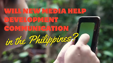 Will New Media Help Development Communication in the Philippines
