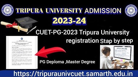 Tripura university cuet pg registration step by step 2024 full Detail