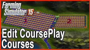 [English] Edit CoursePlay Courses! - Courseplay Editor - Farming Simulator 15