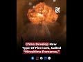 China Develop New  Type Of Firework, Called “Hiroshima Romance,”