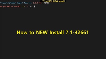 How to NEW install 7.1-42661 (feat. Tinycore Redpill Support Tool)