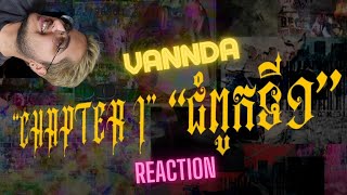 ជំពូកទី១ (Chapter I) | REACTION | VANNDA | [OFFICIAL LYRIC VIDEO]