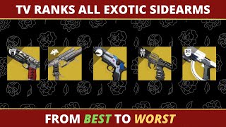 TV Ranks Exotic Sidearms BEST to WORST