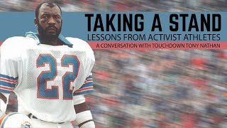 Lessons From Activist Athletes with Touchdown Tony Nathan