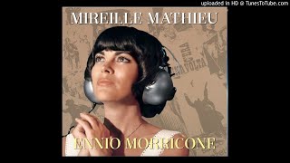 Mireille Mathieu  - Da quel sorriso che non ride piu (Ennio Morricone)