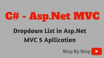C# Dropdown list in Asp.Net MVC 5 Application