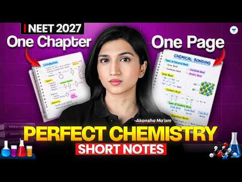 NEET 2027: Perfect Short Notes | One Chapter One Page Strategy | Chemistry Revision | Akansha Ma'am