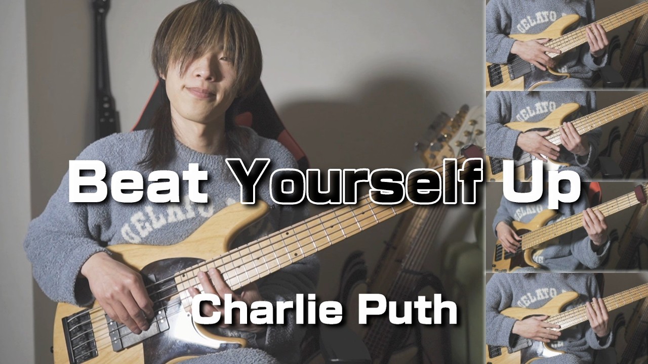 Beat Yourself Up（Charlie Puth）【All On Bass】