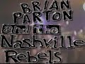 Capture de la vidéo Brian Parton &Amp; The Nashville Rebels Live At Midtown