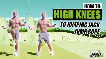 How To Do HIGH KNEES TO JUMPING JACK JUMP ROPE | Exercise Demonstration Video and Guide