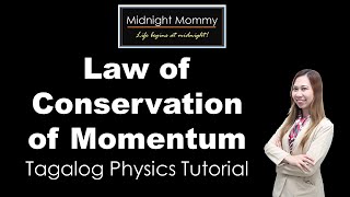 Law of Conservation of Momentum (Tagalog)