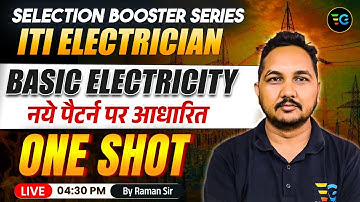 ITI Electrician 🔥 Basic Electricity One Shot | Selection Booster Series | Live by Raman Sir