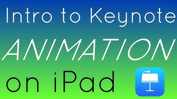 Intro to Keynote Animations on iPad