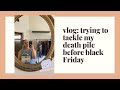 VLOGMAS 1: Trying to Tackle My Death Pile + Black Friday Sale Prep