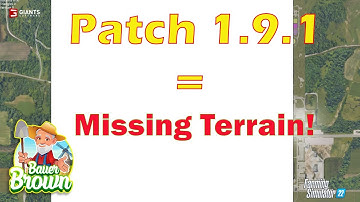 FS22 Patch 1.9.1 - How to fix missing terrain